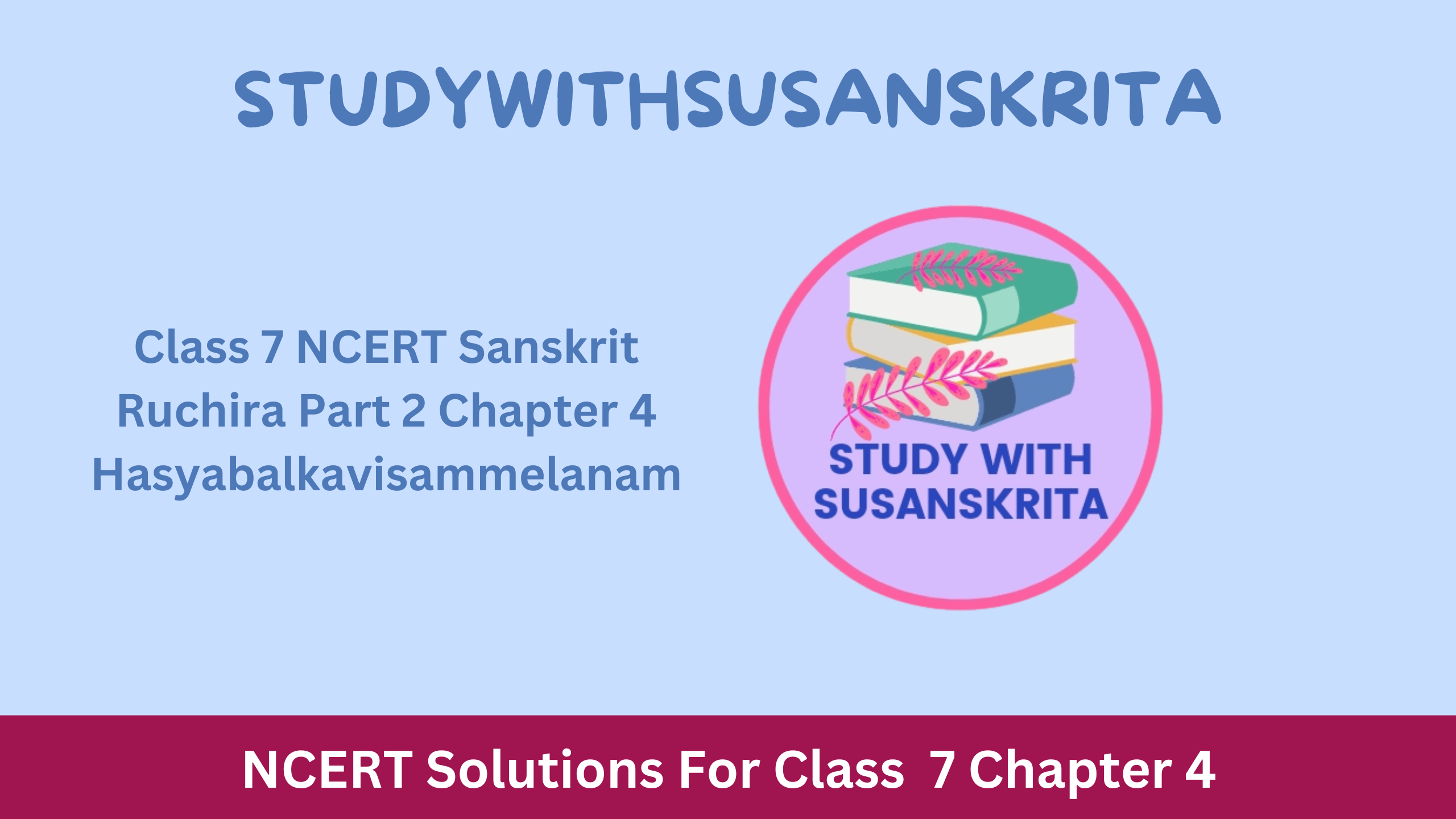 Class 7 NCERT Sanskrit Ruchira Part 2 Chapter 4 Hasyabalkavisammelanam